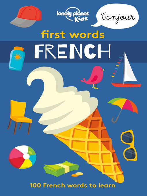 Title details for Lonely Planet First Words--French by Lonely Planet Kids - Wait list
